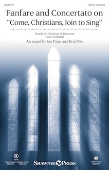 Fanfare and Concertato on Come Christians Join to Sing by MADRID - Nix and Paige - Christian Henry Bate for SATB and Piano