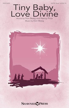 Tiny Baby Love Divine by Besig Don Besig and Price for SATB and Piano