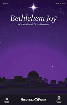 Bethlehem Joy by Drennan Patti for SATB and Piano