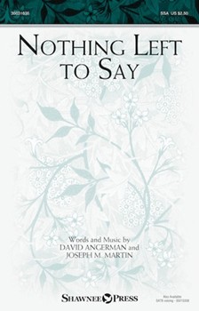 Nothing Left to Say by Martin and Angerman for SSA and Piano