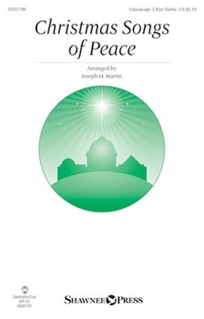 Christmas Songs of Peace [choral unison/2-part]
