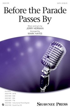 Before the Parade Passes By by Herman Jerry - Hayes Mark - Helly Dolly for SATB and Piano