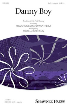 Danny Boy by - Robinson Russell L - Frederick E Weatherl for SATB a cappella (Trad Irish Folk Melo)