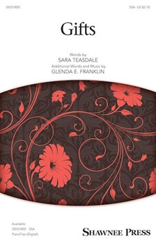 Gifts by Franklin Glenda E Sara Teasdale for SSA and Piano