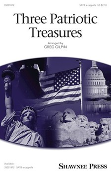 Three Patriotic Treasures by Various - Gilpin Greg - for SATB a cappella