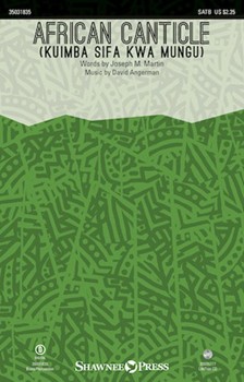 African Canticle - Kuimba Sifa Kwa Mungu by Angerman David Joseph M Martin for SATB and Piano