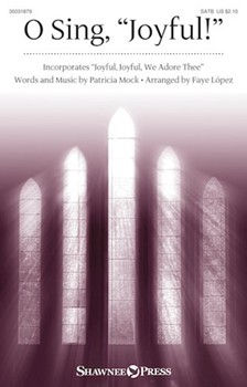 O Sing Joyful by Mock Patricia - Lopez Faye - for SATB and Piano