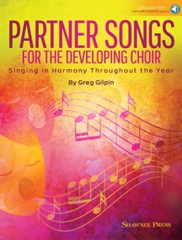 Partner Songs for the Developing Choir by Gilpin Greg - Gilpin Greg - for Unison/2-Part (Reproducible)