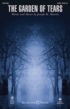Garden of Tears by Martin Joseph M for SATB and Piano