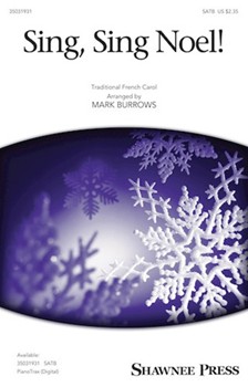 Sing Sing Noel by - Burrows Mark - for SATB and Piano (Trad French Carol)