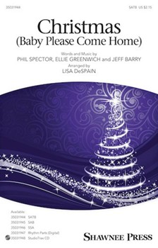 Christmas - Baby Please Come Home by Barry Greenwich and Spector - DeSpain Lisa - Darlene Love for SATB and Piano