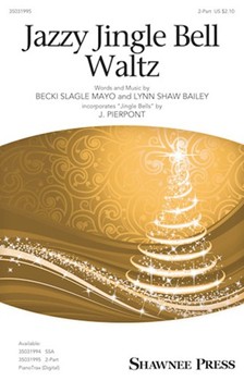 Jazzy Jingle Bell Waltz by Bailey and Mayo J Pierpont for 2-Part and Piano