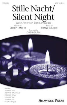 Stille Nacht - Silent Night by Gruber Franz - Gilpin Greg - Joseph Mohr for SATB and Piano