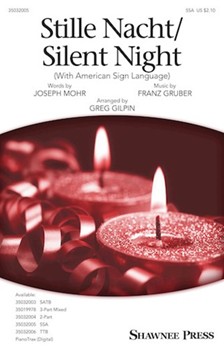 Stille Nacht - Silent Night by Gruber Franz - Gilpin Greg - Joseph Mohr for SSA and Piano