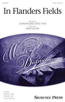 In Flanders Fields by Gilpin Greg John McCrae for SATB and Piano