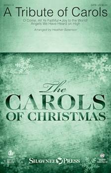 Tribute of Carols by Various - Sorenson Heather - for SATB and Piano