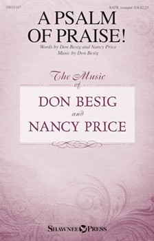 Psalm of Praise by Besig Don Besig and Price for SATB and Piano