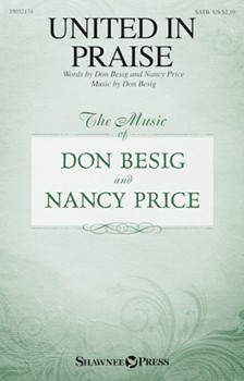 United in Praise by Besig Don Besig and Price for SATB and Piano
