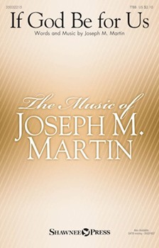 If God Be for Us by Martin Joseph M for TTBB and Piano