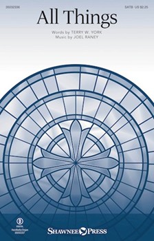 All Things by Raney Joel Terry W York for SATB and Piano