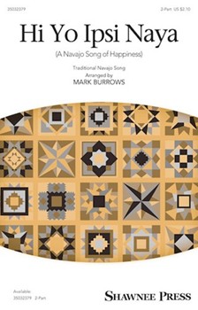 Hi Yo Ipsi Naya by - Burrows Mark - for 2-Part and Piano