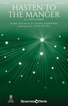 Hasten to the Manger by Hannibal Diane - Pethel Stan - for SATB