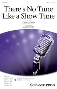 There's No Tune Like a Show Tune by Herman Jerry - Hayes Mark - for SATB and Piano