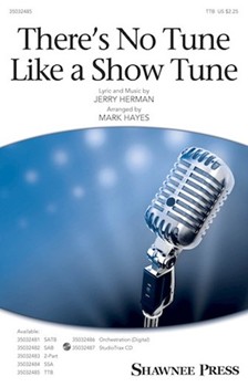 There's No Tune Like a Show Tune by Herman Jerry - Hayes Mark - for TTB and Piano