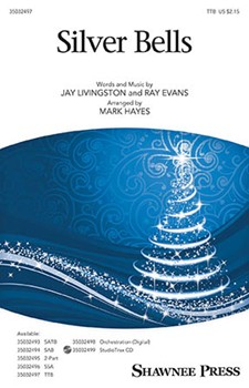 Silver Bells by Evans Ray - Hayes Mark - for TTB and Piano