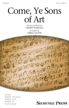 Come Ye Sons of Art by Purcell Henry - Gilpin Greg - for 2-Part and Piano