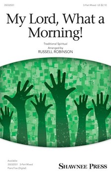My Lord What a Morning by - Robinson Russell L - for 3-Part Mixed and Piano