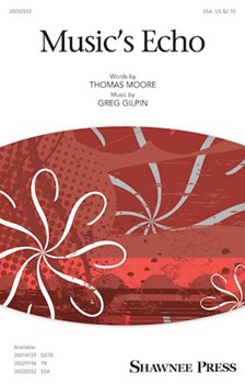Music's Echo by Gilpin Greg for SSA and Piano