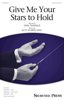 Give Me Your Stars To Hold by Gray Ruth Morris for SATB and Piano