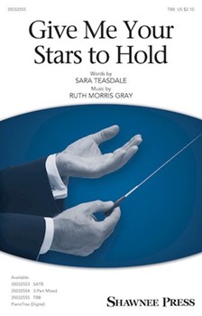 Give Me Your Stars To Hold by Gray Ruth Morris for TTB and Piano