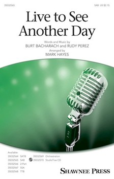 Live to See Another Day by Perez Rudy - Hayes Mark - for SAB and Piano