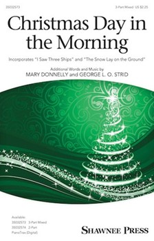 Christmas Day In The Morning by - Donnelly Mary - for 3-Part Mixed and Piano