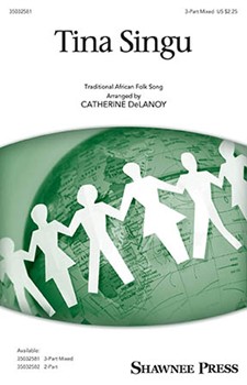 Tina Singu by - DeLanoy Catherine - for 3-Part Mixed and Piano