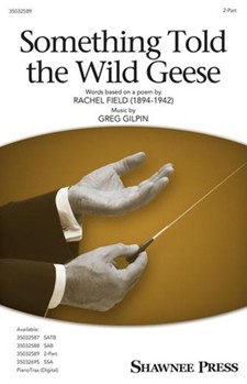 Something Told the Wild Geese by Gilpin Greg for 2-Part and Piano