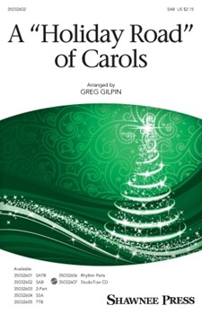 Holiday Road Of Carols by - Gilpin Greg - Buckingham Lindsey for SAB and Piano