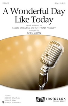 Wonderful Day Like Today by Bricusse and Newley - Gilpin Greg - for 2-Part and Piano