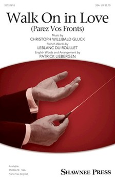Walk On In Love by Willibald Christop - Liebergen Patrick M - for SSA and Piano