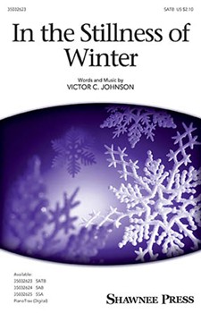 In the Stillness of Winter by Johnson Victor C for SATB and Piano