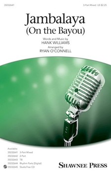 Jambalaya by - O'Connell Ryan - Hank Williams for 3-Part Mixed and Piano
