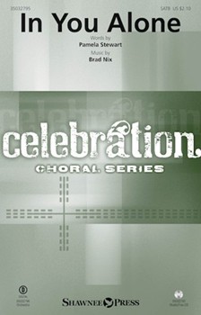 In You Alone by Nix Brad for SATB and Piano