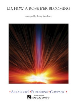 Lo How A Rose E'er Blooming by - Kerchner Larry - for Full Score