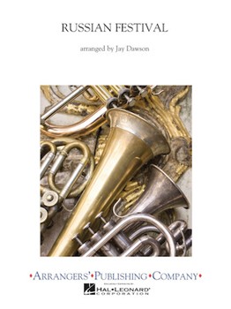 Russian Festival by - Dawson Jay - for Concert Band
