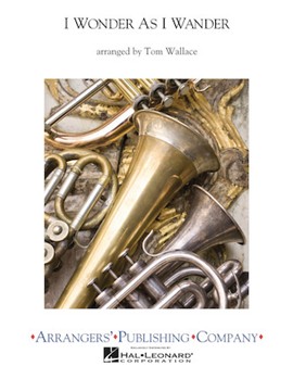 I Wonder As I Wander by - Wallace Tom - for Full Score