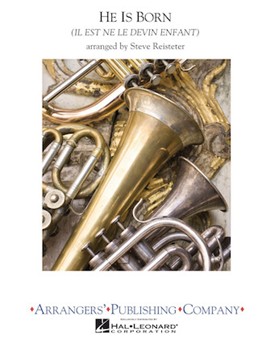 He Is Born by - Reisteter S - for Concert Band