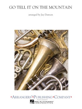 Go Tell It On The Mountain by - Dawson Jay - for Concert Band