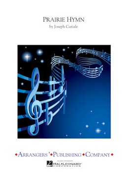 Prairie Hymn by Curiale Joseph for Score and Parts